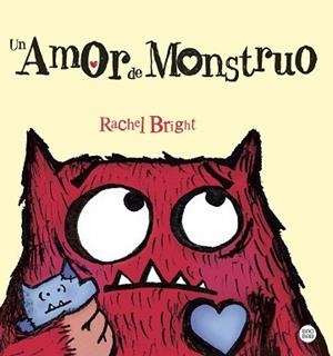 UN AMOR DE MONSTRUO | 9788408289456 | BRIGHT, RACHEL | Libreria Geli - Librería Online de Girona - Comprar libros en catalán y castellano