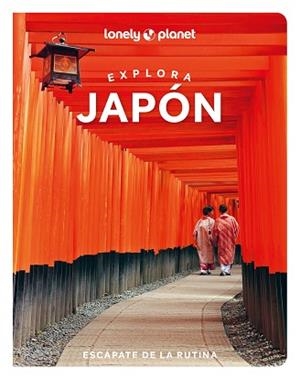 JAPÓN(LONELY PLANET EXPLORA.EDICIÓN 2025) | 9788408296195 | BARTLETT, RAY/MCLACHLAN, CRAIG/RICHMOND, SIMON | Llibreria Geli - Llibreria Online de Girona - Comprar llibres en català i castellà