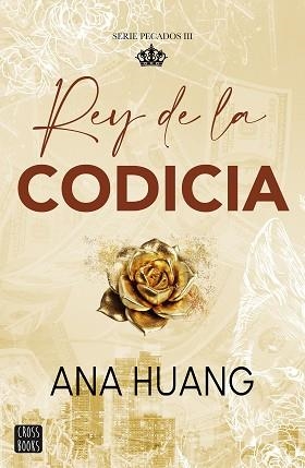 PECADOS-3.REY DE LA CODICIA | 9788408299516 | HUANG, ANA | Libreria Geli - Librería Online de Girona - Comprar libros en catalán y castellano