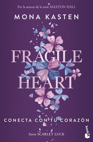 FRAGILE HEART.CONECTA CON TU CORAZÓN | 9788408299738 | KASTEN, MONA | Llibreria Geli - Llibreria Online de Girona - Comprar llibres en català i castellà