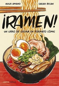 RAMEN! (EDICIÓN TAPA BLANDA) | 9788448042608 | AMANO Y SARAH BECAN, HUGH | Llibreria Geli - Llibreria Online de Girona - Comprar llibres en català i castellà