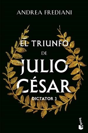 EL TRIUNFO DE JULIO CÉSAR (SERIE DICTATOR-3) | 9788467076370 | FREDIANI, ANDREA | Llibreria Geli - Llibreria Online de Girona - Comprar llibres en català i castellà