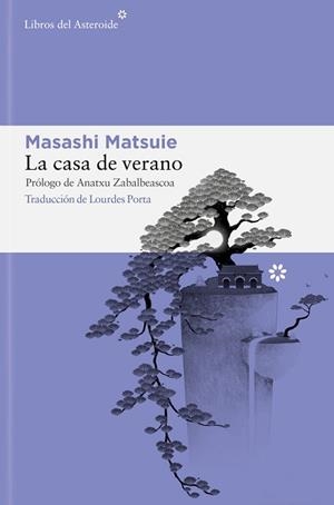 LA CASA DE VERANO | 9788410178151 | MATSUIE, MASASHI | Llibreria Geli - Llibreria Online de Girona - Comprar llibres en català i castellà