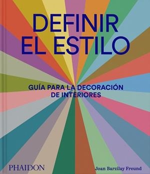 DEFINIR EL ESTILO | 9781838669775 | BARZILAY FREUND,JOAN | Llibreria Geli - Llibreria Online de Girona - Comprar llibres en català i castellà