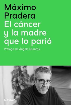 EL CÁNCER Y LA MADRE QUE LO PARIÓ | 9788410180390 | PRADERA SÁNCHEZ, MÁXIMO/QUINTAS QUINTAS, ÁNGELA | Libreria Geli - Librería Online de Girona - Comprar libros en catalán y castellano