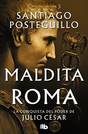 MALDITA ROMA (SERIE JULIO CÉSAR 2) | 9788410381933 | POSTEGUILLO, SANTIAGO | Libreria Geli - Librería Online de Girona - Comprar libros en catalán y castellano