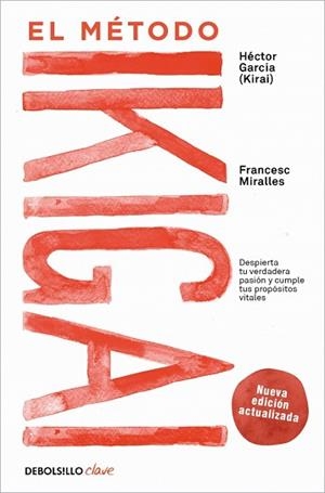 EL MÉTODO IKIGAI | 9788466372992 | MIRALLES, FRANCESC/GARCÍA (KIRAI), HÉCTOR | Llibreria Geli - Llibreria Online de Girona - Comprar llibres en català i castellà