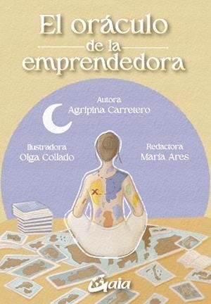 EL ORÁCULO DE LA EMPRENDEDORA.44 CARTAS Y LIBRO GUÍA | 9788411081436 | CARRETERO, AGRIPINA | Llibreria Geli - Llibreria Online de Girona - Comprar llibres en català i castellà