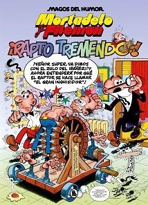 MORTADELO Y FILEMÓN.¡RAPTO TREMENDO! | 9788402430458 | IBÁÑEZ, FRANCISCO | Llibreria Geli - Llibreria Online de Girona - Comprar llibres en català i castellà