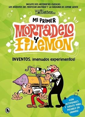 MI PRIMER MORTADELO Y FILEMÓN.INVENTOS,¡MENUDOS EXPERIMENTOS! | 9788402430434 | IBÁÑEZ, FRANCISCO | Llibreria Geli - Llibreria Online de Girona - Comprar llibres en català i castellà