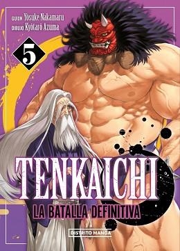 TENKAICHI.LA BATALLA DEFINITIVA-5 | 9788419686909 | NAKAMARU, YOSUKE/AZUMA, KYÔTARÔ | Llibreria Geli - Llibreria Online de Girona - Comprar llibres en català i castellà