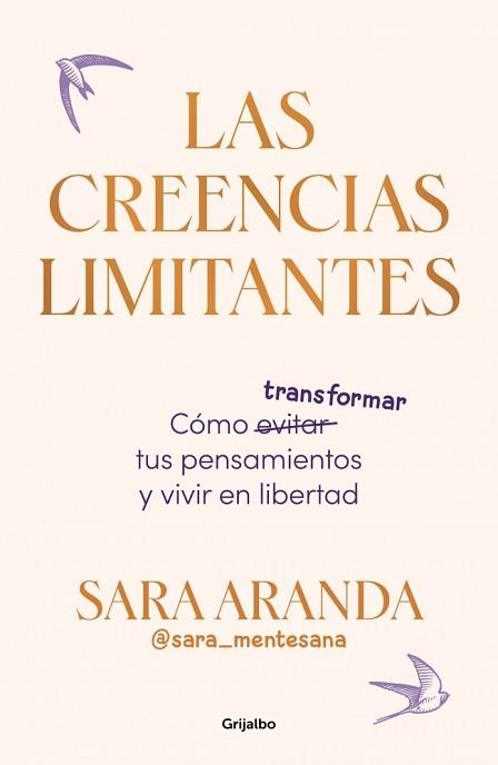 LAS CREENCIAS LIMITANTES | 9788425368851 | ARANDA (@SARA_MENTESANA), SARA | Libreria Geli - Librería Online de Girona - Comprar libros en catalán y castellano