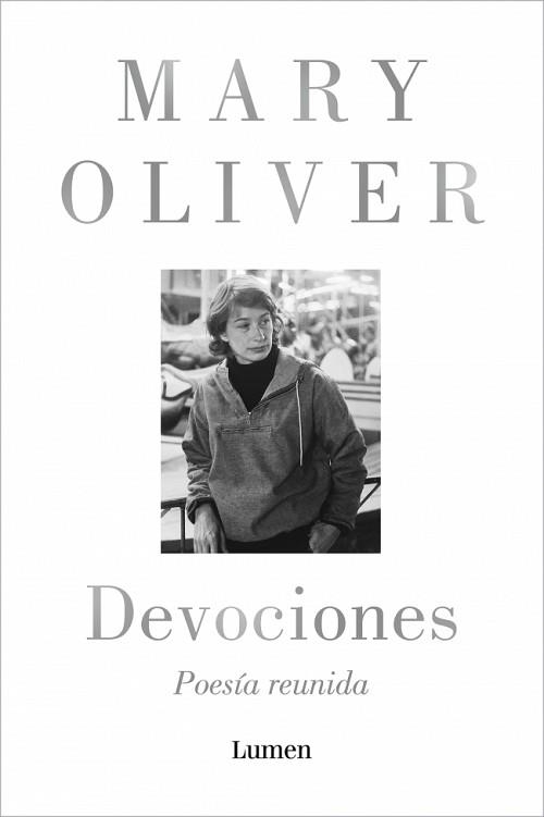 DEVOCIONES.POESÍA REUNIDA | 9788426431943 | OLIVER, MARY | Llibreria Geli - Llibreria Online de Girona - Comprar llibres en català i castellà