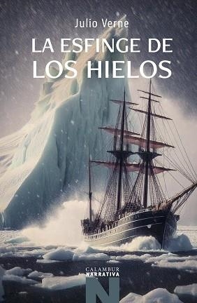 LA ESFINGE DE LOS HIELOS | 9788483596012 | VERNE, JULIO | Libreria Geli - Librería Online de Girona - Comprar libros en catalán y castellano