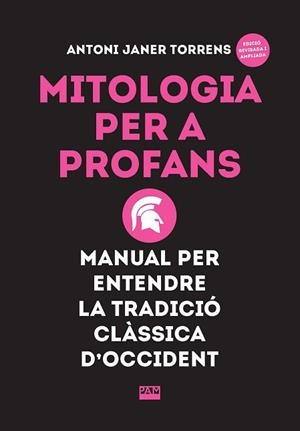 MITOLOGIA PER A PROFANS | 9788491913535 | JANER TORRENS, ANTONI | Llibreria Geli - Llibreria Online de Girona - Comprar llibres en català i castellà