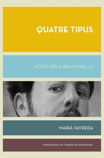 QUATRE TIPUS | 9788491913559 | VAYREDA, MARIÀ | Llibreria Geli - Llibreria Online de Girona - Comprar llibres en català i castellà