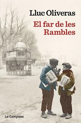 EL FAR DE LES RAMBLES | 9788419836113 | OLIVERAS, LLUC | Llibreria Geli - Llibreria Online de Girona - Comprar llibres en català i castellà