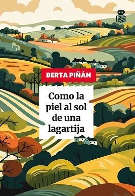 COMO LA PIEL AL SOL DE UNA LAGARTIJA | 9791387554071 | PIÑÁN, BERTA | Llibreria Geli - Llibreria Online de Girona - Comprar llibres en català i castellà