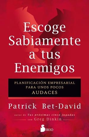 ESCOGE SABIAMENTE A TUS ENEMIGOS | 9788410335264 | BET-DAVID, PATRICK | Libreria Geli - Librería Online de Girona - Comprar libros en catalán y castellano