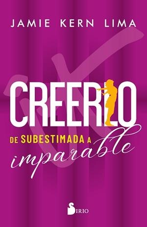 CREERLO.DE SUBESTIMADA A IMPARABLE | 9788410335356 | KERN LIMA, JAMIE | Llibreria Geli - Llibreria Online de Girona - Comprar llibres en català i castellà