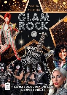 GLAM ROCK | 9788410459137 | MURILLO CARRASCOSA, NOELIA | Llibreria Geli - Llibreria Online de Girona - Comprar llibres en català i castellà
