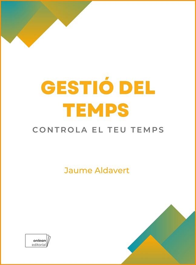 GESTIÓ DEL TEMPS | 9788419888266 | ALDAVERT PALLEROLS, JAUME | Libreria Geli - Librería Online de Girona - Comprar libros en catalán y castellano