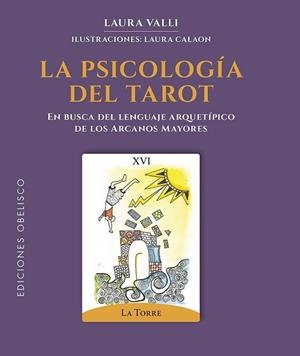 LA PSICOLOGÍA DEL TAROT | 9788411722209 | VALLI, LAURA | Libreria Geli - Librería Online de Girona - Comprar libros en catalán y castellano