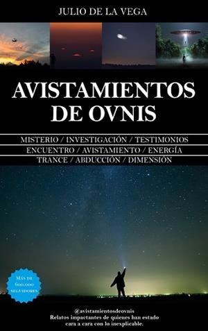 AVISTAMIENTOS DE OVNIS | 9788410527249 | JULIO DE LA VEGA | Llibreria Geli - Llibreria Online de Girona - Comprar llibres en català i castellà