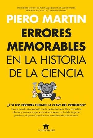 ERRORES MEMORABLES EN LA HISTORIA DE LA CIENCIA | 9788419414533 | PIERO MARTIN | Llibreria Geli - Llibreria Online de Girona - Comprar llibres en català i castellà