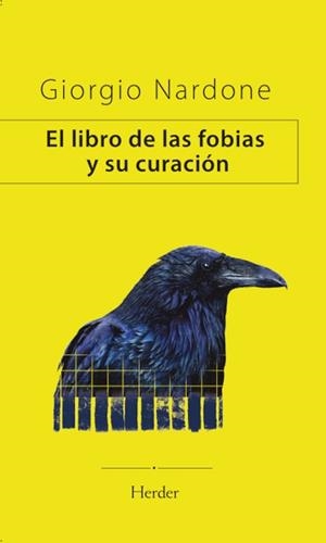 EL LIBRO DE LAS FOBIAS Y SU CURACIÓN | 9788425451461 | NARDONE, GIORGIO | Llibreria Geli - Llibreria Online de Girona - Comprar llibres en català i castellà