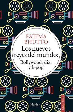 LOS NUEVOS REYES DEL MUNDO | 9788425445798 | BHUTTO, FATIMA | Llibreria Geli - Llibreria Online de Girona - Comprar llibres en català i castellà
