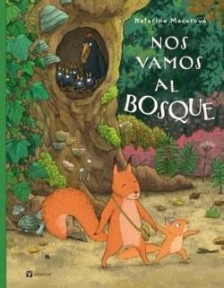 NOS VAMOS AL BOSQUE | 9788000074580 | MACUROVA,KATARINA | Libreria Geli - Librería Online de Girona - Comprar libros en catalán y castellano
