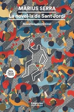 LA NOVEL·LA DE SANT JORDI | 9788419729781 | SERRA ROIG, MÀRIUS | Libreria Geli - Librería Online de Girona - Comprar libros en catalán y castellano