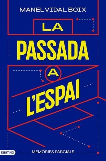LA PASSADA A L'ESPAI | 9788419734198 | VIDAL BOIX, MANEL | Libreria Geli - Librería Online de Girona - Comprar libros en catalán y castellano
