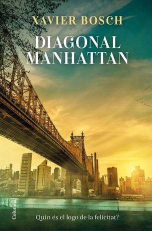 DIAGONAL MANHATTAN (EDICIÓ EN CATALÀ) | 9788466433402 | BOSCH, XAVIER | Llibreria Geli - Llibreria Online de Girona - Comprar llibres en català i castellà