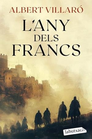 L'ANY DELS FRANCS | 9788419971807 | VILLARÓ, ALBERT | Llibreria Geli - Llibreria Online de Girona - Comprar llibres en català i castellà