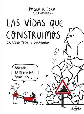 LAS VIDAS QUE CONSTRUIMOS CUANDO TODO SE DERRUMBA | 9788410378537 | PABLO R. COCA (@OCCIMORONS) | Llibreria Geli - Llibreria Online de Girona - Comprar llibres en català i castellà