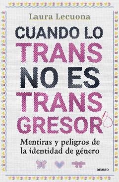 CUANDO LO TRANS NO ES TRANSGRESOR | 9788423438570 | LECUONA, LAURA | Libreria Geli - Librería Online de Girona - Comprar libros en catalán y castellano