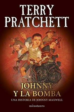 TRILOGÍA JOHNNY MAXWELL Nº 03/03.JOHNNY Y LA BOMBA | 9788445018736 | PRATCHETT, TERRY | Libreria Geli - Librería Online de Girona - Comprar libros en catalán y castellano