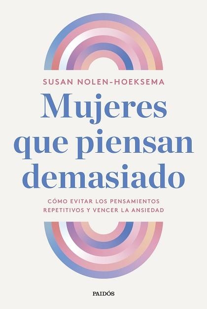 MUJERES QUE PIENSAN DEMASIADO | 9788449343506 | NOLEN-HOEKSEMA, SUSAN | Llibreria Geli - Llibreria Online de Girona - Comprar llibres en català i castellà