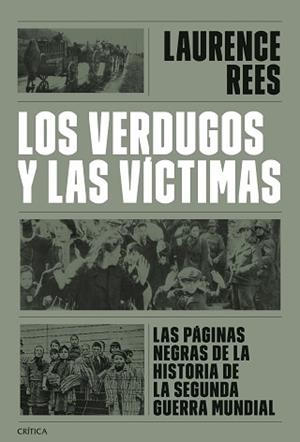 LOS VERDUGOS Y LAS VÍCTIMAS | 9788491997283 | REES, LAURENCE | Llibreria Geli - Llibreria Online de Girona - Comprar llibres en català i castellà