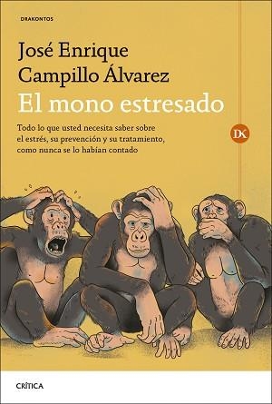 EL MONO ESTRESADO | 9788491997290 | CAMPILLO ÁLVAREZ, JOSÉ ENRIQUE | Libreria Geli - Librería Online de Girona - Comprar libros en catalán y castellano