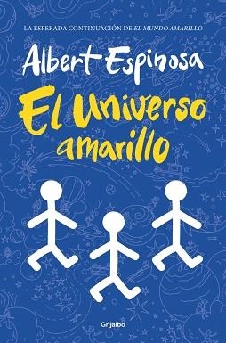 EL UNIVERSO AMARILLO | 9788425368721 | ESPINOSA, ALBERT | Libreria Geli - Librería Online de Girona - Comprar libros en catalán y castellano