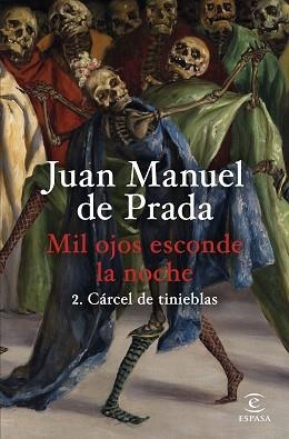 MIL OJOS ESCONDE LA NOCHE-2.CÁRCEL DE TINIEBLAS | 9788467074635 | PRADA, JUAN MANUEL DE | Llibreria Geli - Llibreria Online de Girona - Comprar llibres en català i castellà