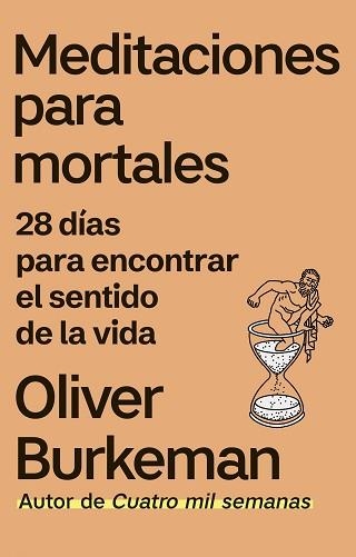 MEDITACIONES PARA MORTALES | 9788411003438 | BURKEMAN, OLIVER | Libreria Geli - Librería Online de Girona - Comprar libros en catalán y castellano