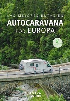 LAS MEJORES RUTAS EN AUTOCARAVANA POR EUROPA(EDICIÓN 2025) | 9788491588788 | KUNTH VERLAG | Llibreria Geli - Llibreria Online de Girona - Comprar llibres en català i castellà