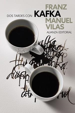DOS TARDES CON FRANZ KAFKA | 9788411489102 | VILAS, MANUEL | Llibreria Geli - Llibreria Online de Girona - Comprar llibres en català i castellà