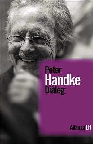 DIÀLEG | 9788411489249 | HANDKE, PETER | Llibreria Geli - Llibreria Online de Girona - Comprar llibres en català i castellà