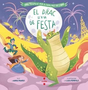 EL DRAC SE'N VA DE FESTA | 9788466158329 | MANSO MUNNÉ, ANNA | Libreria Geli - Librería Online de Girona - Comprar libros en catalán y castellano