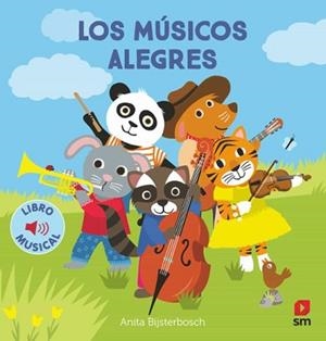 LOS MÚSICOS ALEGRES | 9788411827317 | BIJSTERBOSCH, ANITA | Llibreria Geli - Llibreria Online de Girona - Comprar llibres en català i castellà
